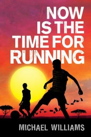 Cover of Now is the Time for Running