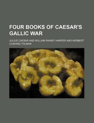 Book cover for Four Books of Caesar's Gallic War