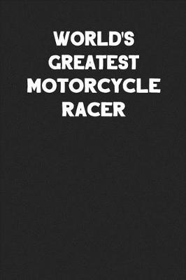 Book cover for World's Greatest Motorcycle Racer