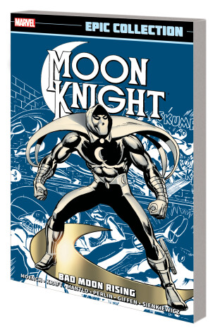 Book cover for Moon Knight Epic Collection: Bad Moon Rising