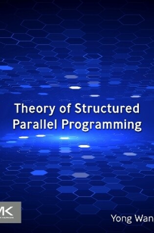 Cover of Theory of Structured Parallel  Programming