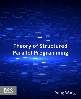 Book cover for Theory of Structured Parallel  Programming