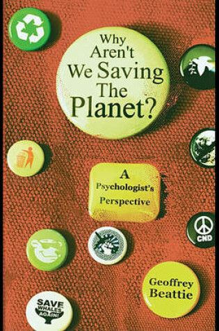 Cover of Why Aren't We Saving the Planet?