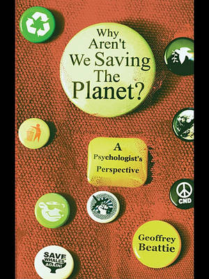 Cover of Why Aren't We Saving the Planet?