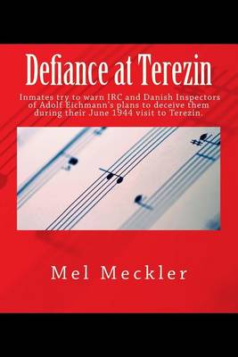 Book cover for Defiance at Terezin