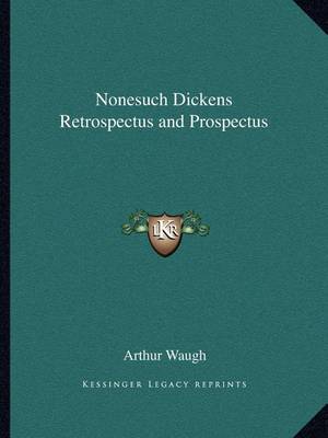 Book cover for Nonesuch Dickens Retrospectus and Prospectus