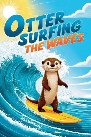 Cover of Otter Surfing the Waves