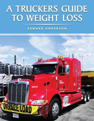 Book cover for A Truckers Guide to Weight Loss