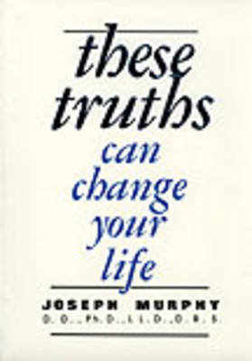 Book cover for These Truths Can Change Your Life