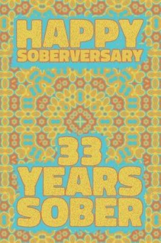 Cover of Happy Soberversary 33 Years Sober