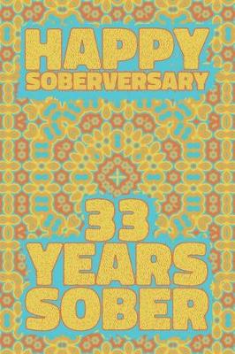 Book cover for Happy Soberversary 33 Years Sober