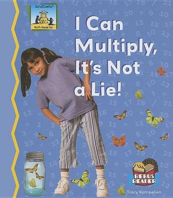 Book cover for I Can Multiply, It's Not a Lie! eBook