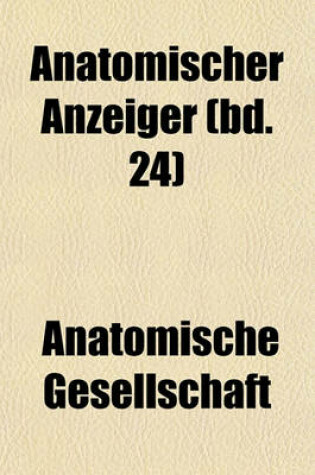 Cover of Anatomischer Anzeiger (Bd. 24)