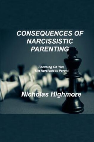 Cover of Consequences of Narcissistic Parenting