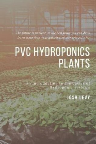 Cover of Pvc Hydroponics Plants