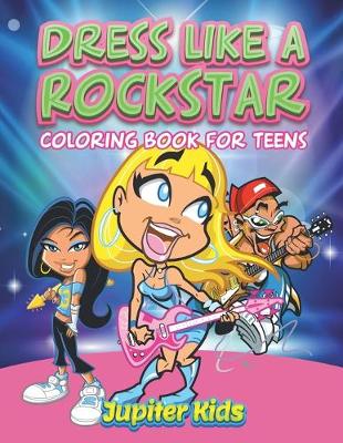 Book cover for Dress Like A Rockstar