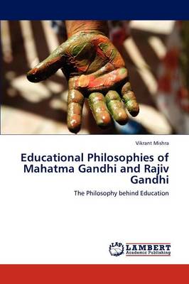 Book cover for Educational Philosophies of Mahatma Gandhi and Rajiv Gandhi