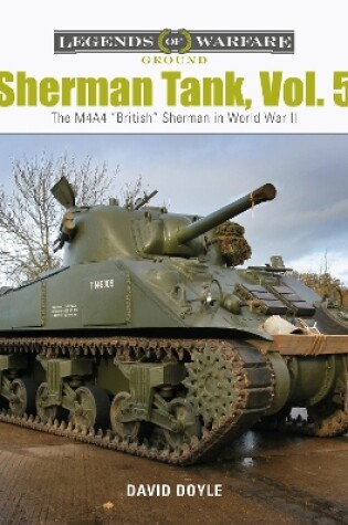 Cover of Sherman Tank, Vol. 5: The M4A4 "British" Sherman in World War II