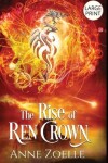 Book cover for The Rise of Ren Crown - Large Print Hardback