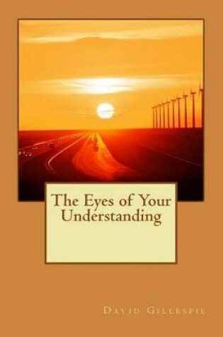 Cover of The Eyes of Your Understanding