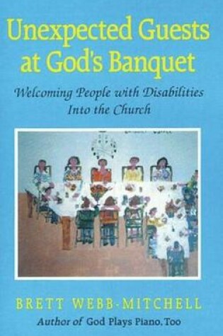 Cover of Unexpected Guests at God's Banquet