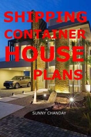 Cover of Shipping Container House Plans