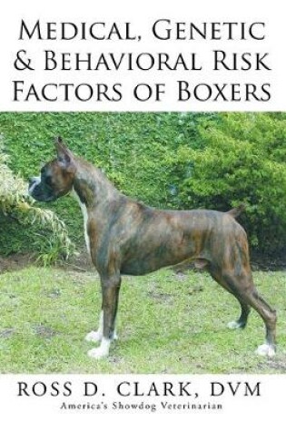 Cover of Medical, Genetic & Behavioral Risk Factors of Boxers