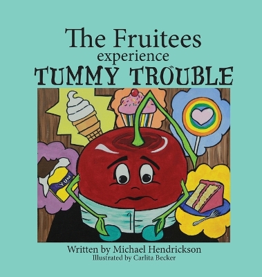 Book cover for The Fruitees Experience Tummy Trouble