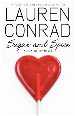 Sugar and Spice by Lauren Conrad