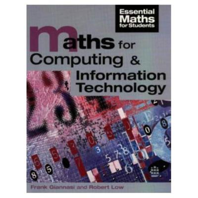 Book cover for Maths for Computing and Information Technology