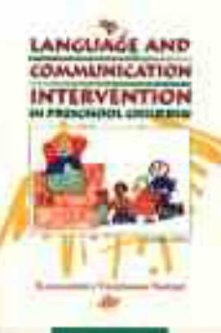 Cover of Language and Communication Intervention in the Preschool Child