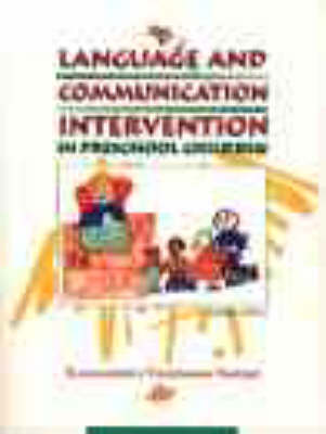 Book cover for Language and Communication Intervention in the Preschool Child