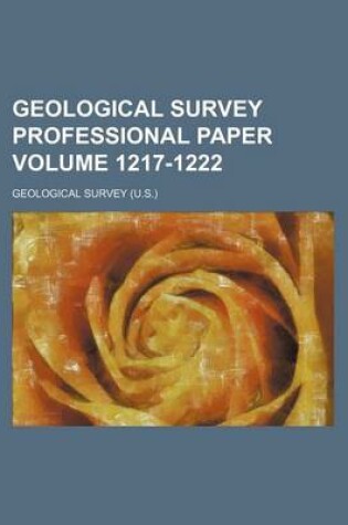 Cover of Geological Survey Professional Paper Volume 1217-1222