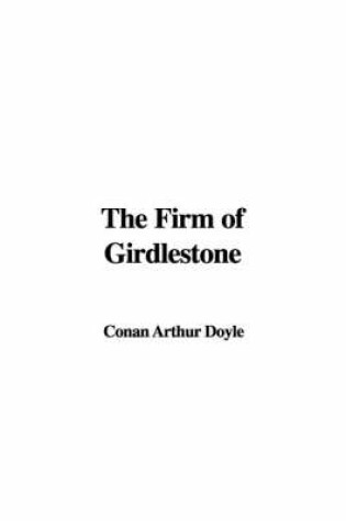 Cover of The Firm of Girdlestone