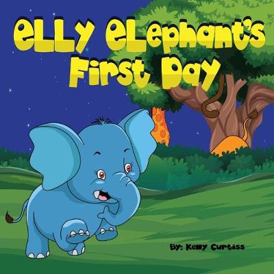 Book cover for Elly Elephant's First Day