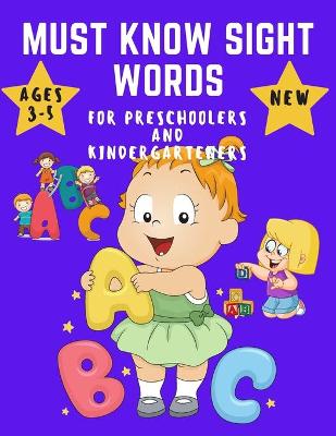 Book cover for Must know Sight Words for Preschoolers and Kindergarteners Ages 3-5