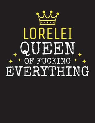 Book cover for LORELEI - Queen Of Fucking Everything