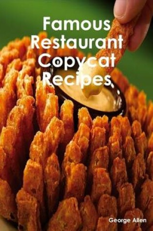 Cover of Famous Restaurant Copycat Recipes