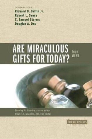 Cover of Are Miraculous Gifts for Today?