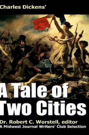 Cover of Charles Dickens' A Tale of Two Cities - A Midwest Journal Writers' Club Selection