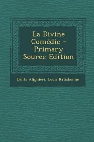 Cover of La Divine Comedie - Primary Source Edition