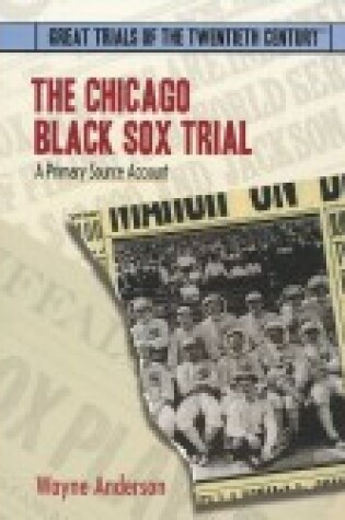 Cover of The Chicago Black Sox Trial