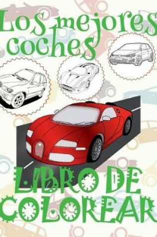 Cover of &#9996; Los mejores coches &#9998; Libro de Colorear Adultos Libro de Colorear La Seleccion &#9997; Libro de Colorear Cars