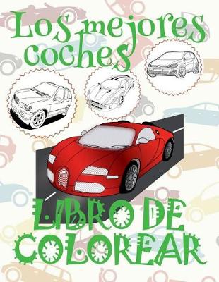 Cover of &#9996; Los mejores coches &#9998; Libro de Colorear Adultos Libro de Colorear La Seleccion &#9997; Libro de Colorear Cars