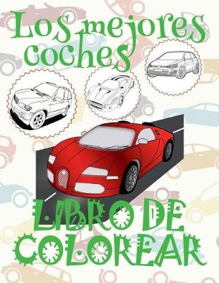 Book cover for &#9996; Los mejores coches &#9998; Libro de Colorear Adultos Libro de Colorear La Seleccion &#9997; Libro de Colorear Cars