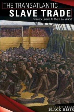 Cover of The Transatlantic Slave Trade
