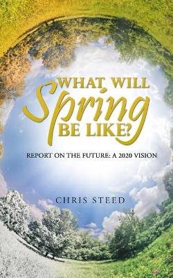 Book cover for What Will Spring be Like?