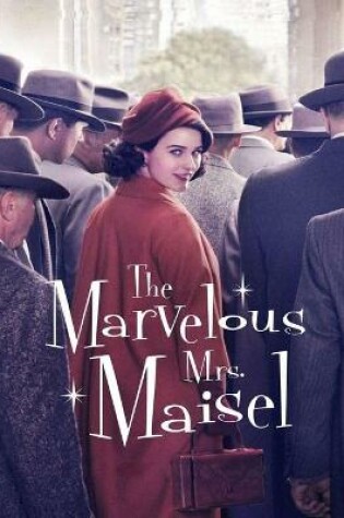 Cover of The Marvelous Mrs. Maisel