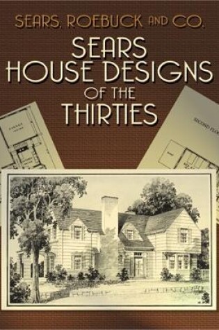 Cover of Sears House Designs of the Thirties