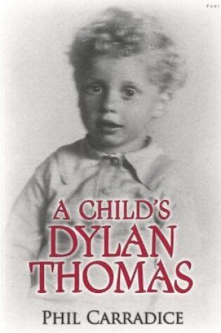 Cover of Child's Dylan Thomas, A